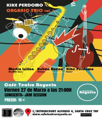 Kike Perdomo, Organic Trío, en el Café Teatro Rayuela en Santa Cruz de Tenerife