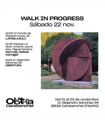 WALK IN PROGRESS 3. Domingo 23 nov. en Madrid