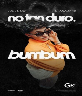 Discoteca Granada 10 - BUMBUM NO TAN DURO 1 Octubre