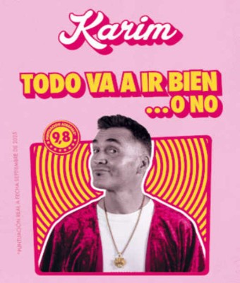 Todo Va a Ir Bien... O No - Karim en Madrid