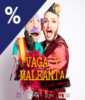 Vaga y Maleanta en MADRID