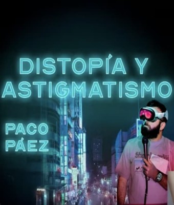 Distopía y Astigmatismo en Perro Paco en Madrid