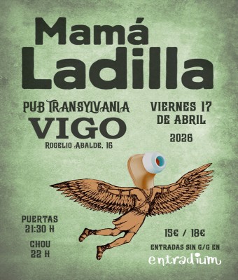 Mamá Ladilla en Vigo en Pontevedra