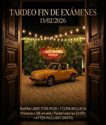 TARDEO FIN DE EXÁMENES - La Loca María - CC Neptuno Granada
