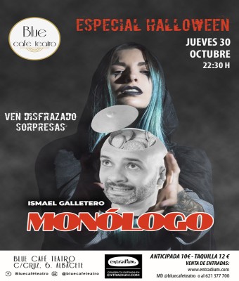 JUEVES 30 DE OCTUBRE - ISMAEL GALLETERO -MONÓLOGO HALLOWEEN en Albacete