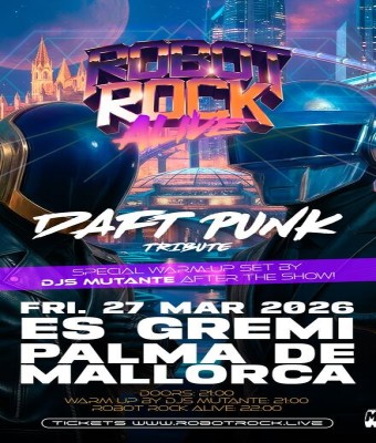 Robot Rock Alive QUEDAN TICKETS EN ES GREMI! LINK en Palma de Mallorca