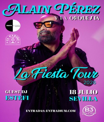 Alain Pérez & La Orquesta @ Sevilla - B3