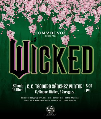 WICKED. Con V de Voz / Teatréate 2026 en Zaragoza