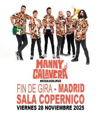 FIN DE GIRA MANNY CALAVERA en Madrid