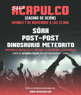 Söax + Post Post + Dinosaurio Meteorito en Asturias