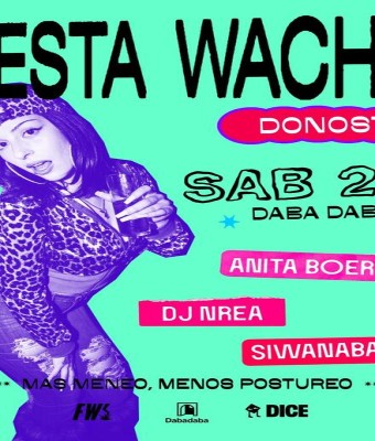 Fiesta Wacha: Dj Nrea + Siwanaba + Anita Boero en Donostia-San Sebastian