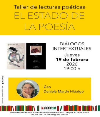 El estado de la poesía. Taller de lecturas poéticas. 'Diálogos intertextuales' en Madrid