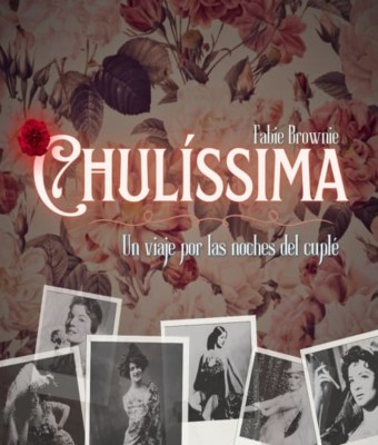 Chulíssima: un viaje por las noches del cuplé en Madrid