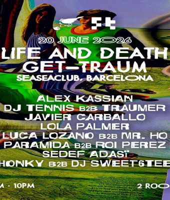 Life and Death x Get-traum - OFFBCN 2026 en Barcelona