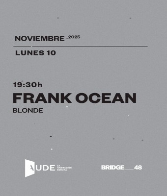 Frank Ocean - Blonde · AUDE: La Habitación Sonora en Barcelona