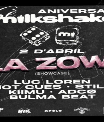 Milkshake | 6è Aniversari: LA ZOWI Showcase en Barcelona