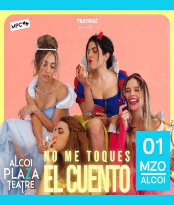 No me toques el cuento en Alicante