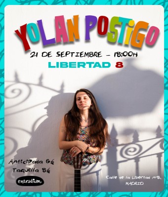 Yolan Postigo en Libertad 8 en Madrid