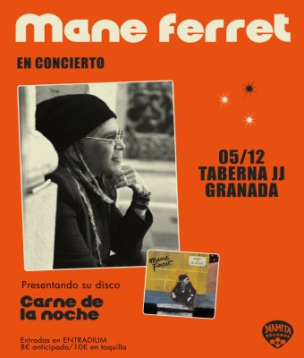 Mane Ferret presenta "Carne de la Noche" en Granada