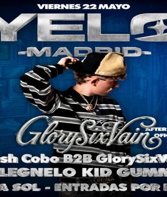YELO: Glorysixvain Afterparty en Madrid