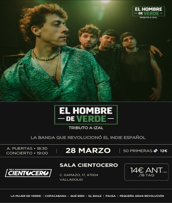 Tributo a IZAL · El Hombre de Verde en Valladolid
