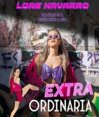 ExtraOrdinaria - Lore Navarro en MADRID