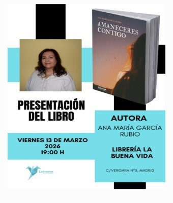 Presentación de 'Amaneceres contigo', de Ana María García Rubio (Letrame) en Madrid