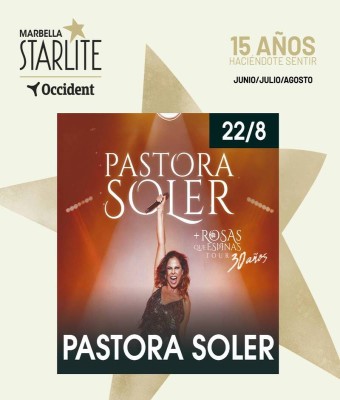 PASTORA SOLER - STARLITE MARBELLA en Marbella (Málaga)