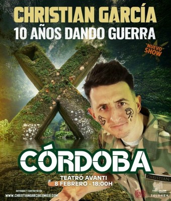 10 AÑOS DANDO GUERRA - Christian García - Domingo 8 Febrero (18:00 h) Público Adulto en Córdoba