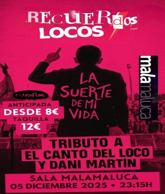 Tributo El Canto del Loco y Dani Martin (Recuerdos Locos ) en Madrid