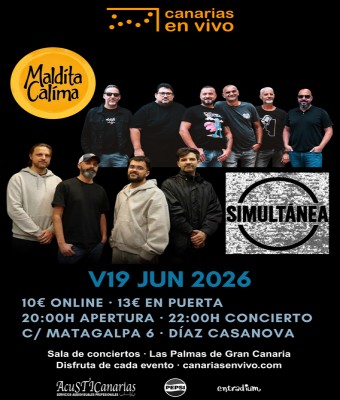 MALDITA CALIMA + SIMULTÁNEA CANARIAS EN VIVO - CONCIERTO EN LAS PALMAS en Palmas, Las