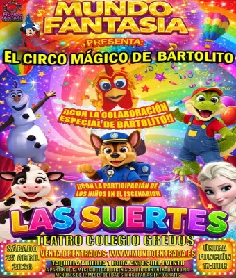 EL CIRCO MÁGICO DE BARTOLITO EN LAS SUERTES en Madrid