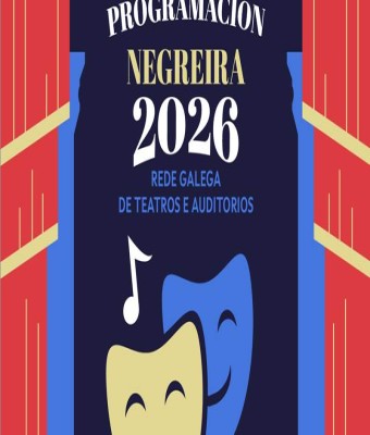 Rede Galega de Teatros e Auditorios 2026 1Âº SEM en Negreira
