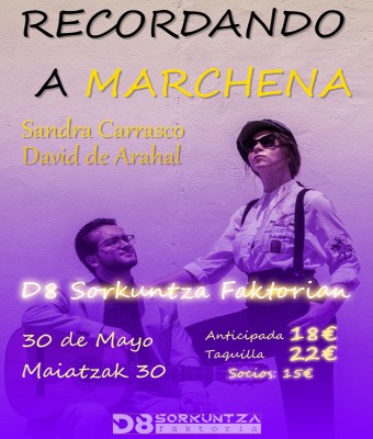 RECORDANDO A MARCHENA - MAIATZAK 30 DE MAYO en Bizkaia