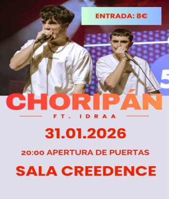 CHORIPAN en SALA CREEDENCE - Zaragoza
