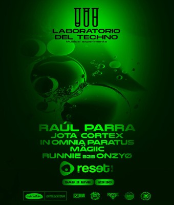 PRINCIPIO DE AÑO, 3 DE ENERO – EL LABORATORIO DEL TECHNO PRESENTA: RAÚL PARRA (MADRID) en Zaragoza
