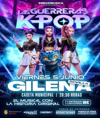 Las Guerreras K-Pop: El Musical – Gilena en Sevilla
