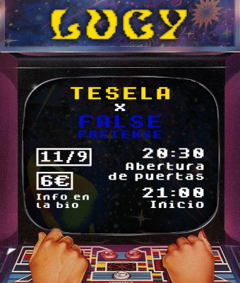 Tesela x False Pretense (11/9) Lucy Club en Asturias