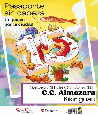 PASAPORTE SIN CABEZA. Kikiriguau - CC Almozara en Zaragoza