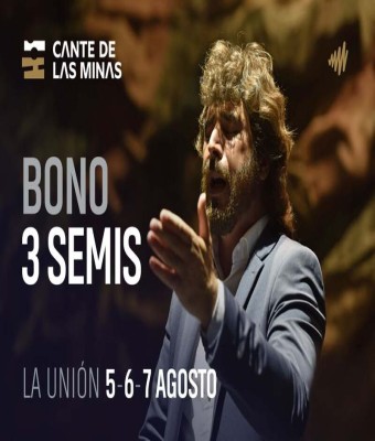 BONO 3 Semis - Cante de las Minas en La Unión