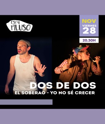 DOS DE DOS. El soberao & Yo no sé crecer  en Barcelona