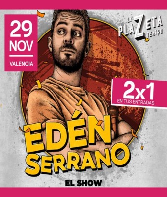 El show de Edén Serrano en Valencia