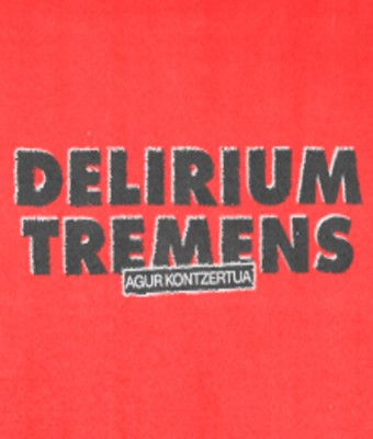 Delirium Tremens - Agur Kontzertua en BILBAO