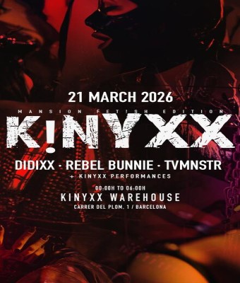 KINYXX pres: Fet!sh Edition - Opening 2026 en Barcelona