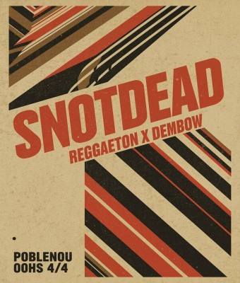 SNOTDEAD reggaeton x dembow en Barcelona