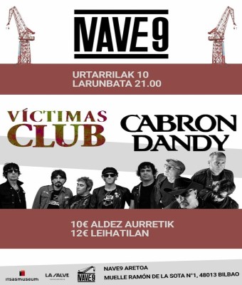Cabron Dandy + Víctimas Club, Nave9 Bilbo en Bizkaia