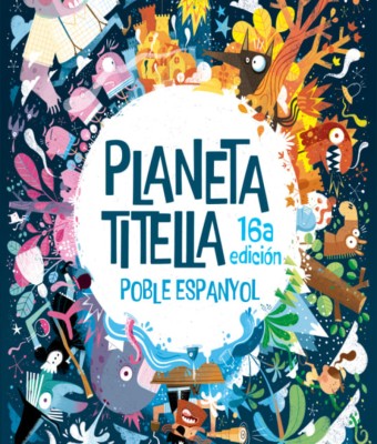 Planeta Titella, 16º Festival de Marionetas del Poble Espanyol en Barcelona