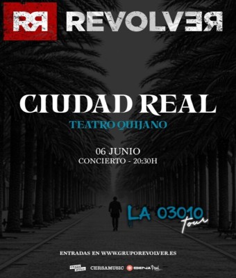 CONCIERTO REVOLVER - TEATRO QUIJANO - CIUDAD REAL - SÁBADO 6 DE JUNIO