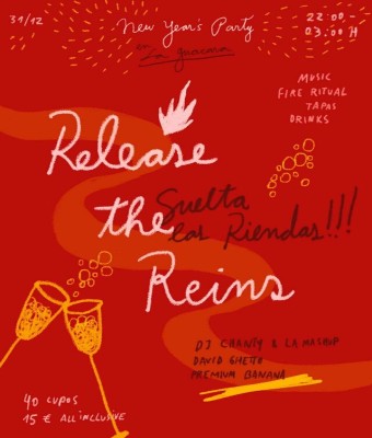  New Year's Eve Party: Release the Reins / Suelta las riendas en Barcelona