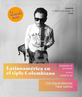 Latinoamérica en el tiple Colombiano Con David Heincke Tiple solista en Madrid